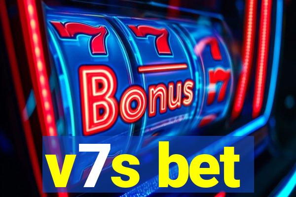 v7s bet